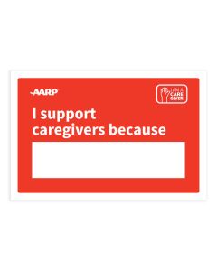 AARP I support Caregivers because board