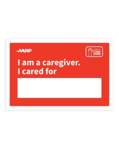 AARP I am a Caregive. I cared for board