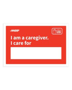 AARP I am a Caregiver. I care for board